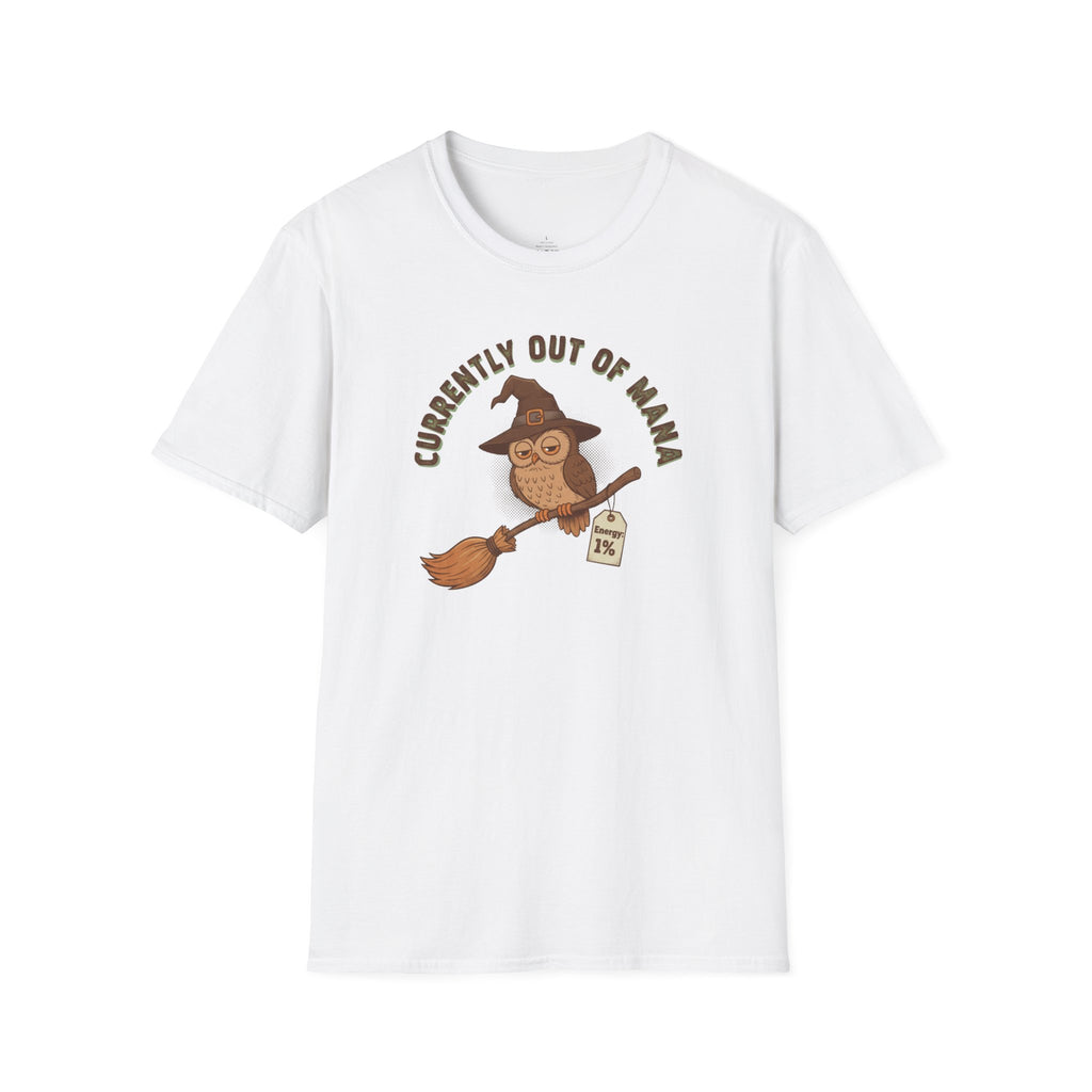 Currently Out of Mana T-Shirt