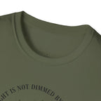My Light Is Not Dimmed By The Dark T-Shirt