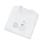 Softly, Surely, Safely T-Shirt
