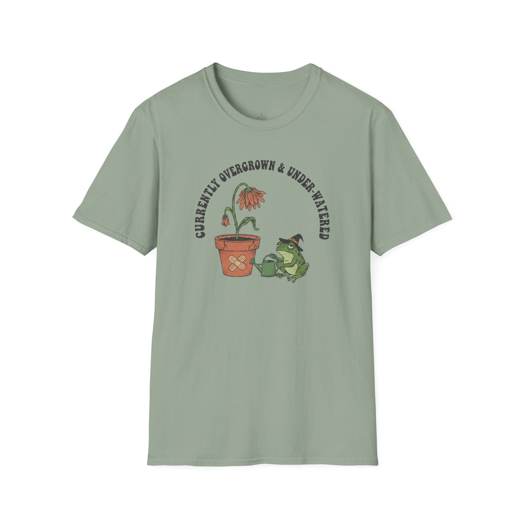 Currently Overgrown & Under-Watered T-Shirt