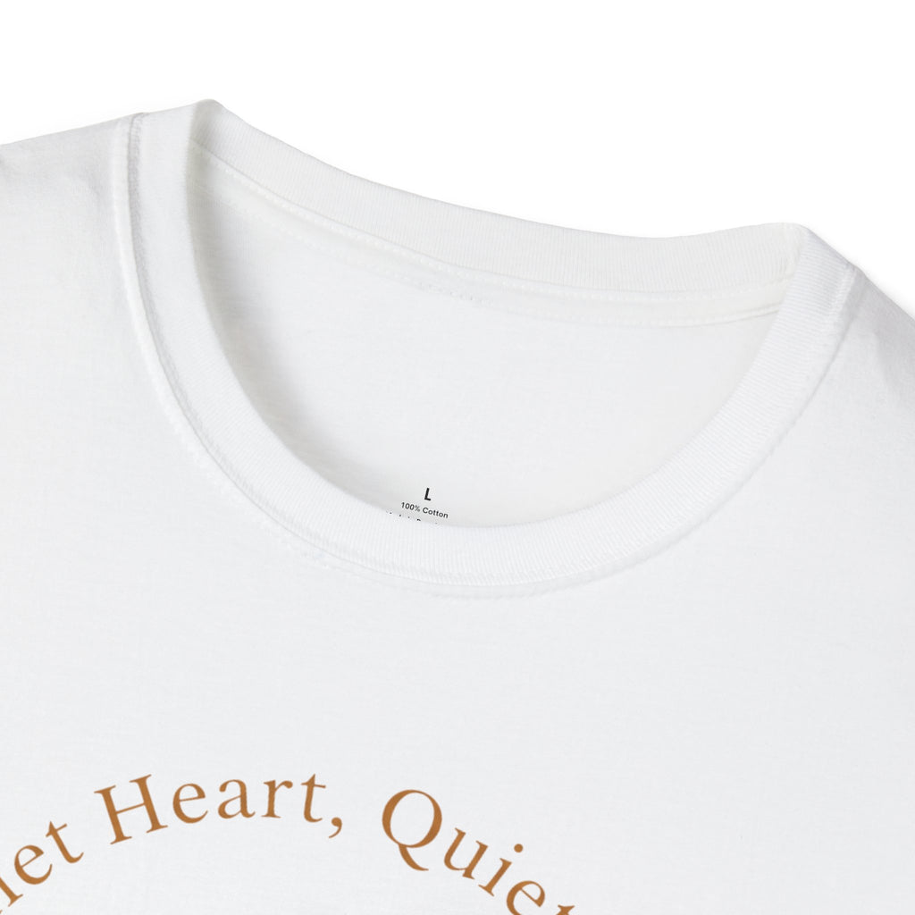Quiet Heart, Quiet Home T-Shirt