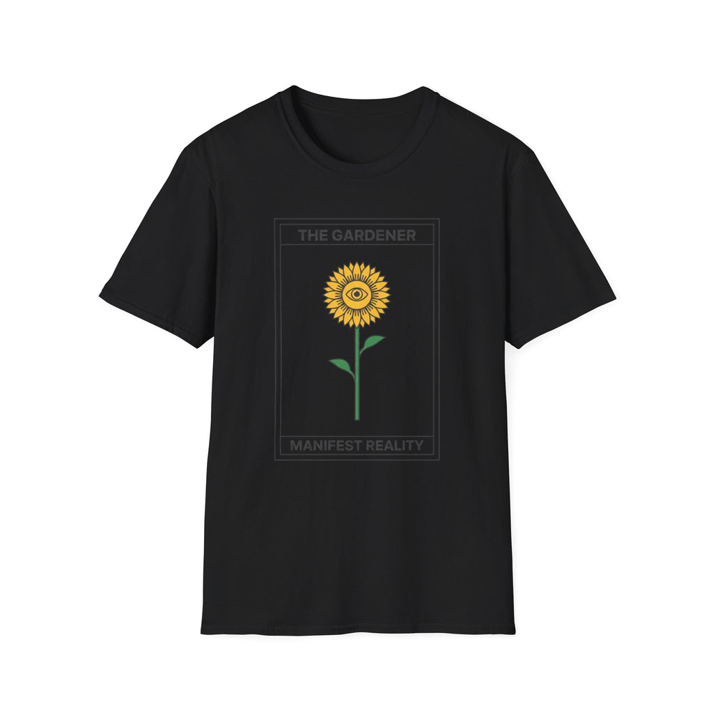 The Gardener, Manifest Reality T-Shirt