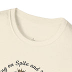 Thriving on Spite and Herbal Tea T-Shirt