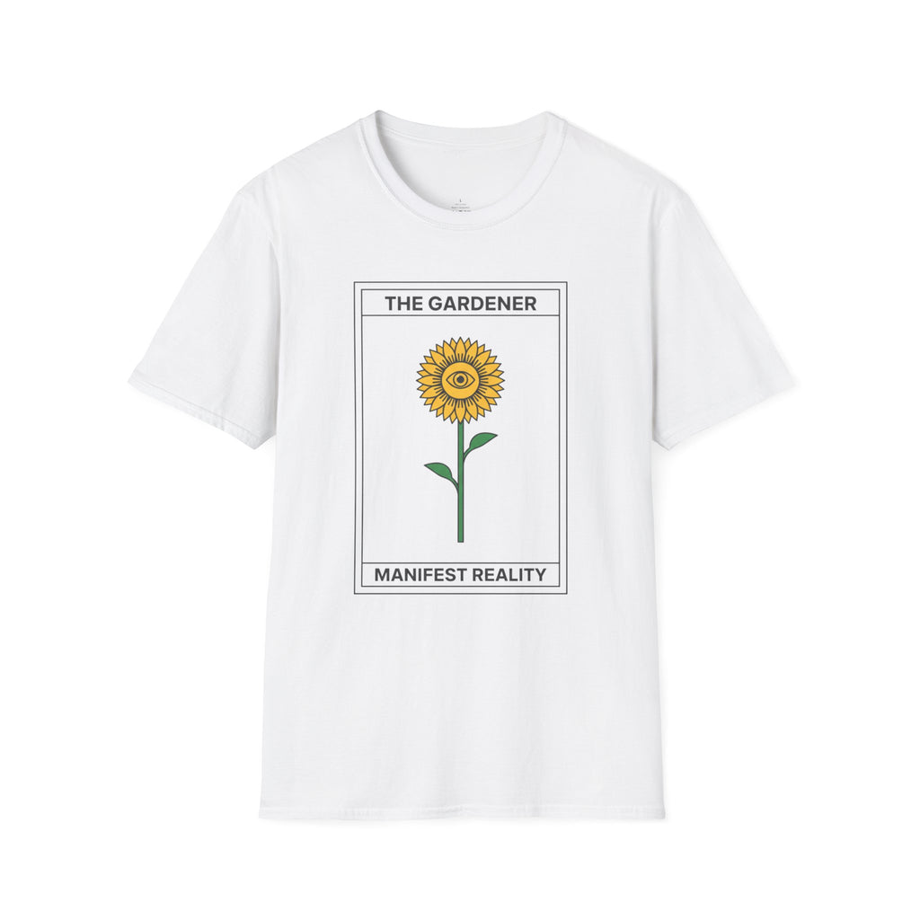 The Gardener, Manifest Reality T-Shirt