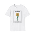 The Gardener, Manifest Reality T-Shirt