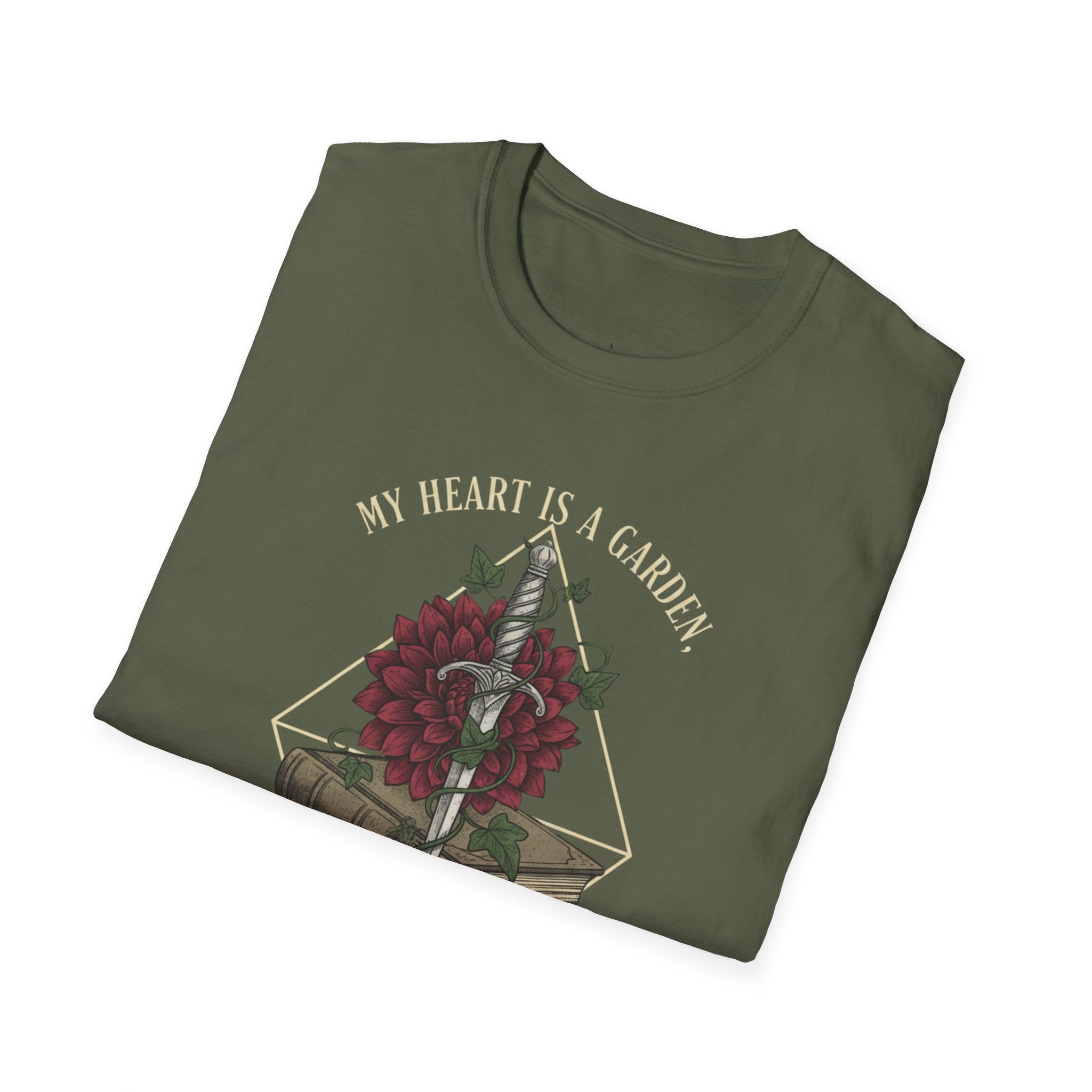 My Heart is a Garden, My Mind is a War T-Shirt