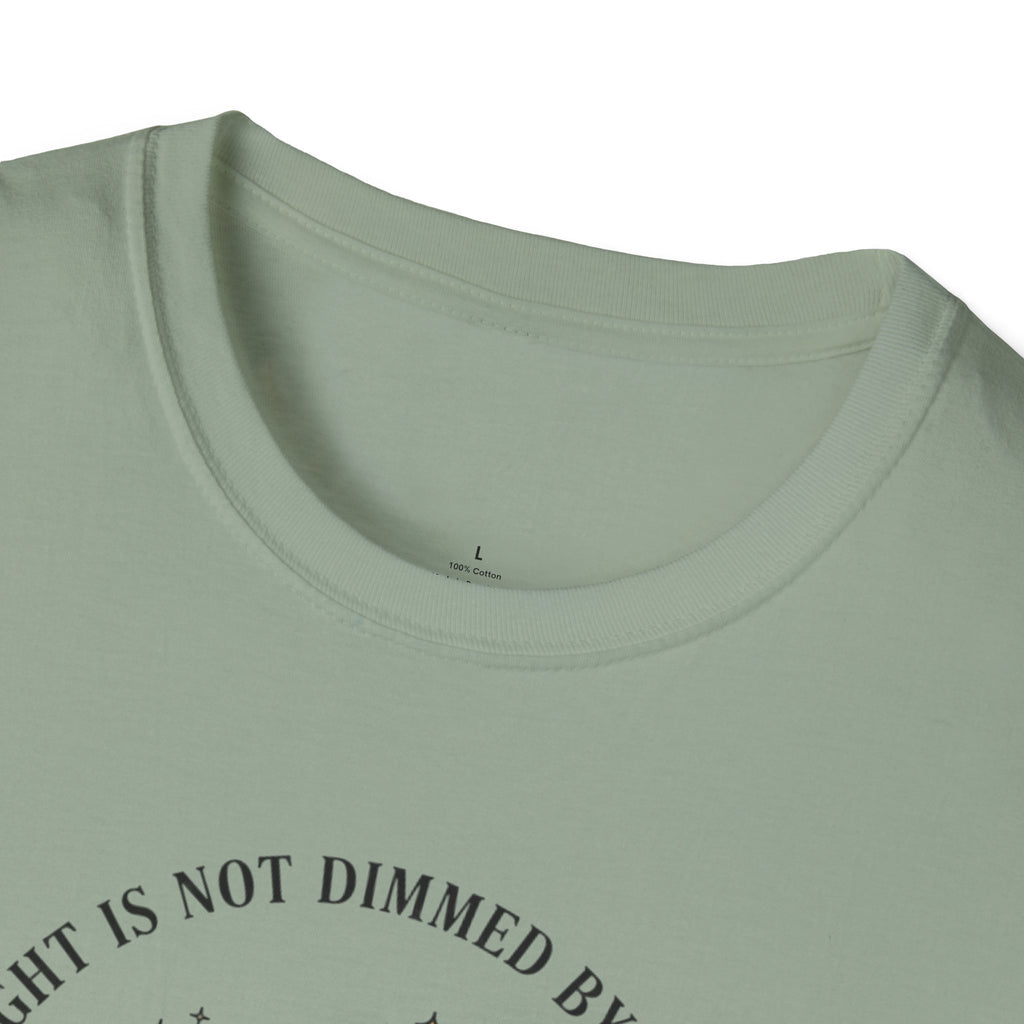 My Light Is Not Dimmed By The Dark T-Shirt