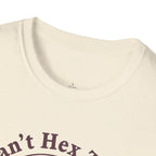 I Can't Hex Today T-Shirt