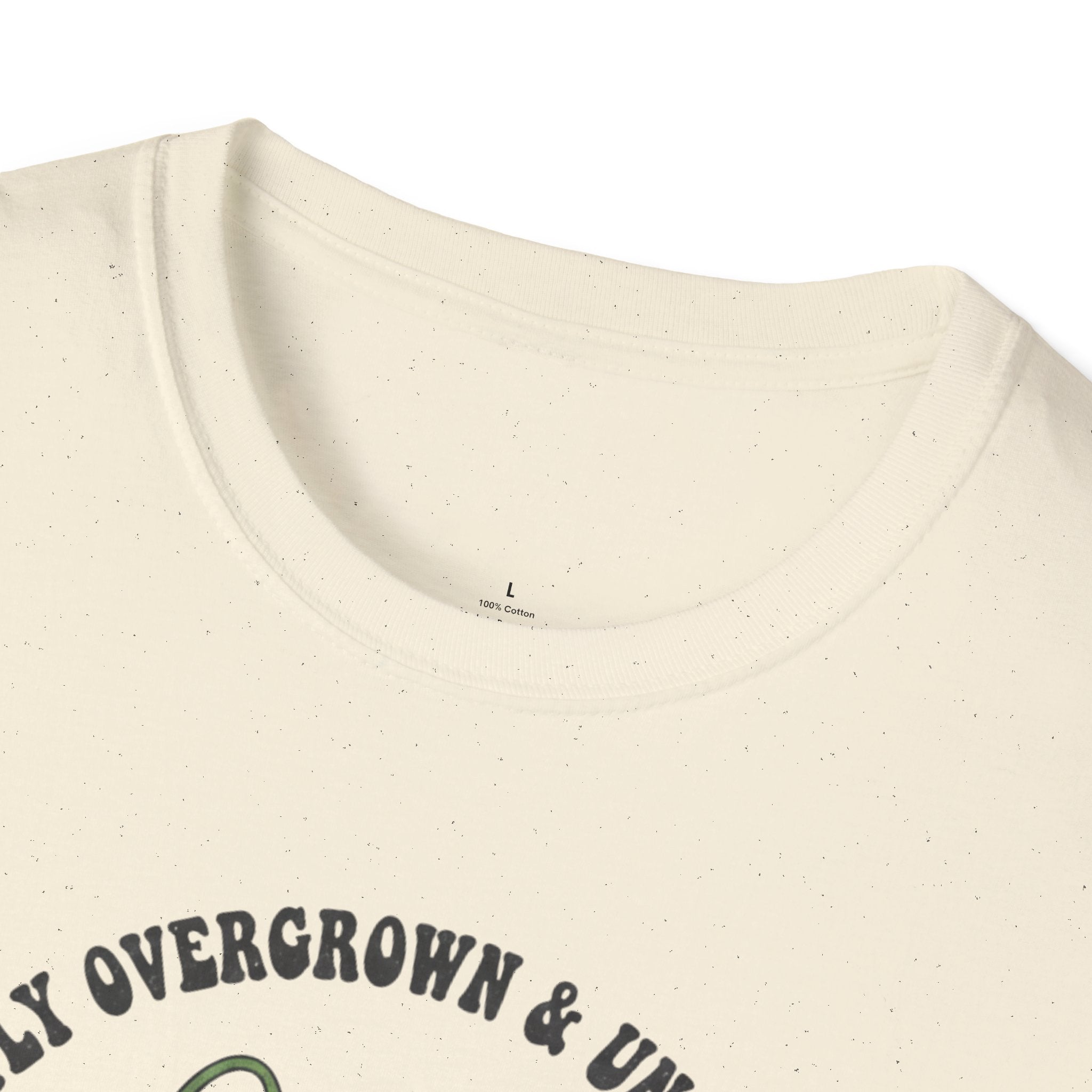Currently Overgrown & Under-Watered T-Shirt