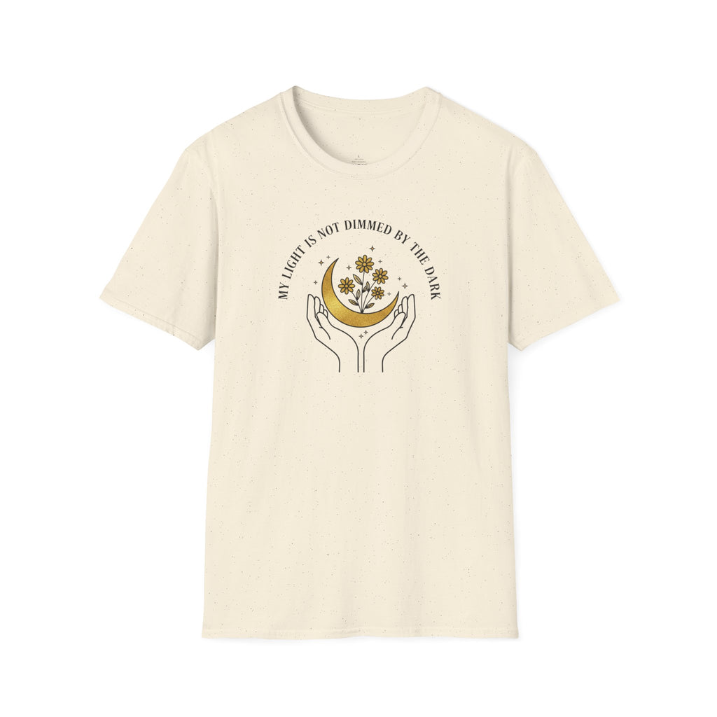 My Light Is Not Dimmed By The Dark T-Shirt