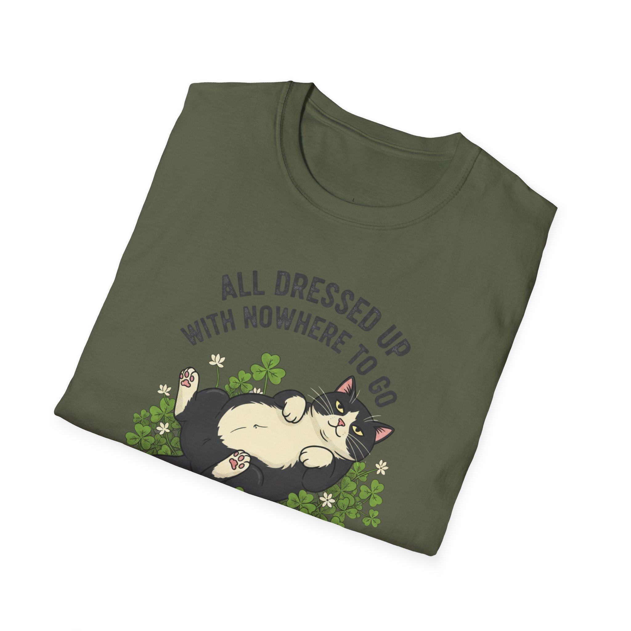 All Dressed Up With Nowhere To Go T-Shirt