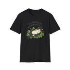 All Dressed Up With Nowhere To Go T-Shirt