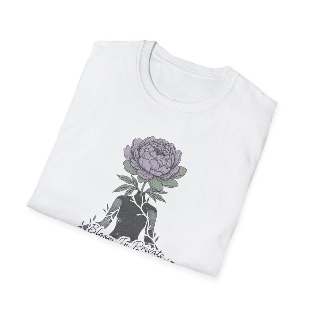 Bloom in Private T-Shirt