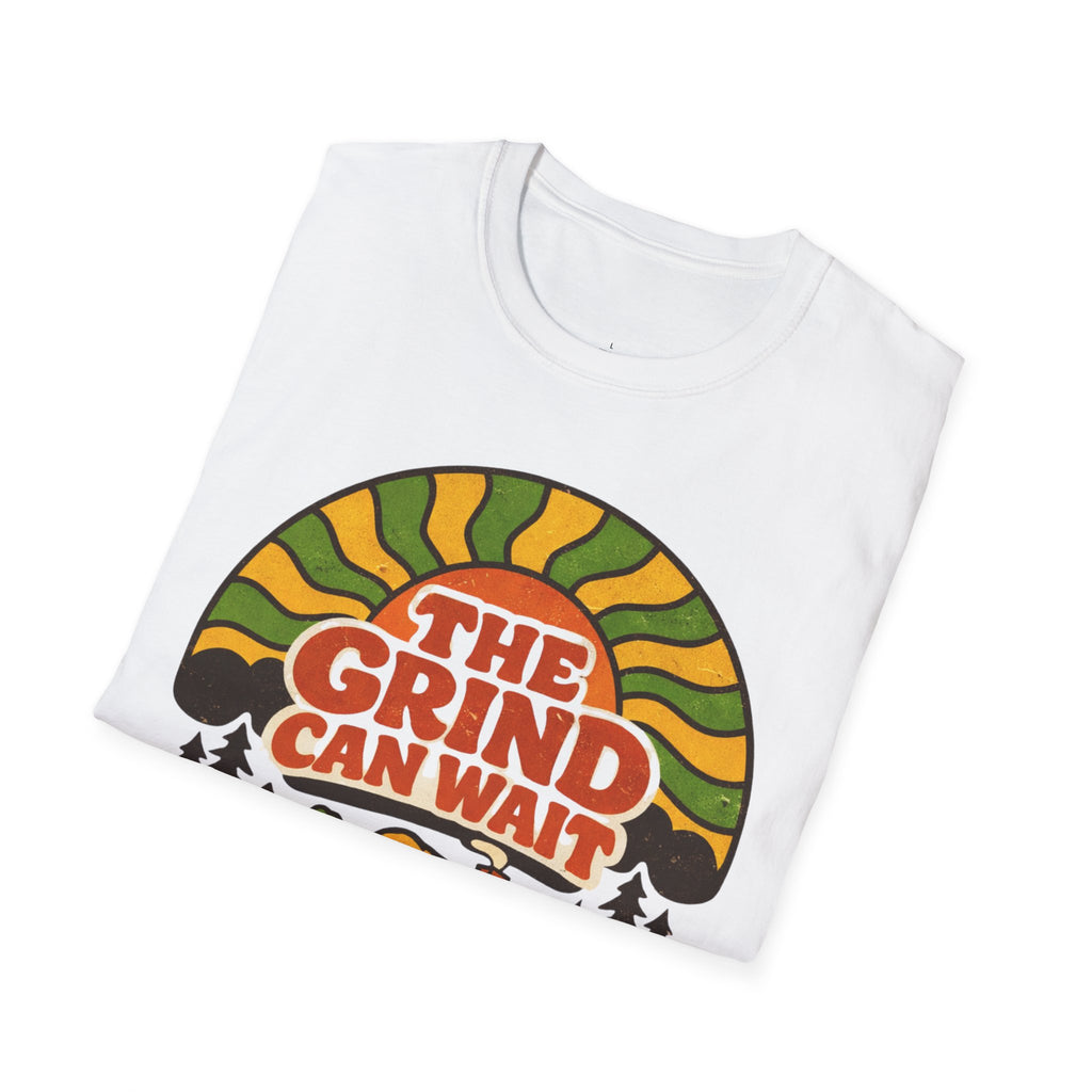 The Grind Can Wait T-Shirt