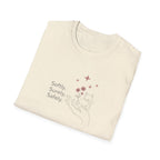 Softly, Surely, Safely T-Shirt
