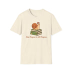 Slow Progress Is Still Progress T-Shirt