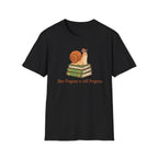Slow Progress Is Still Progress T-Shirt