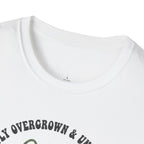Currently Overgrown & Under-Watered T-Shirt