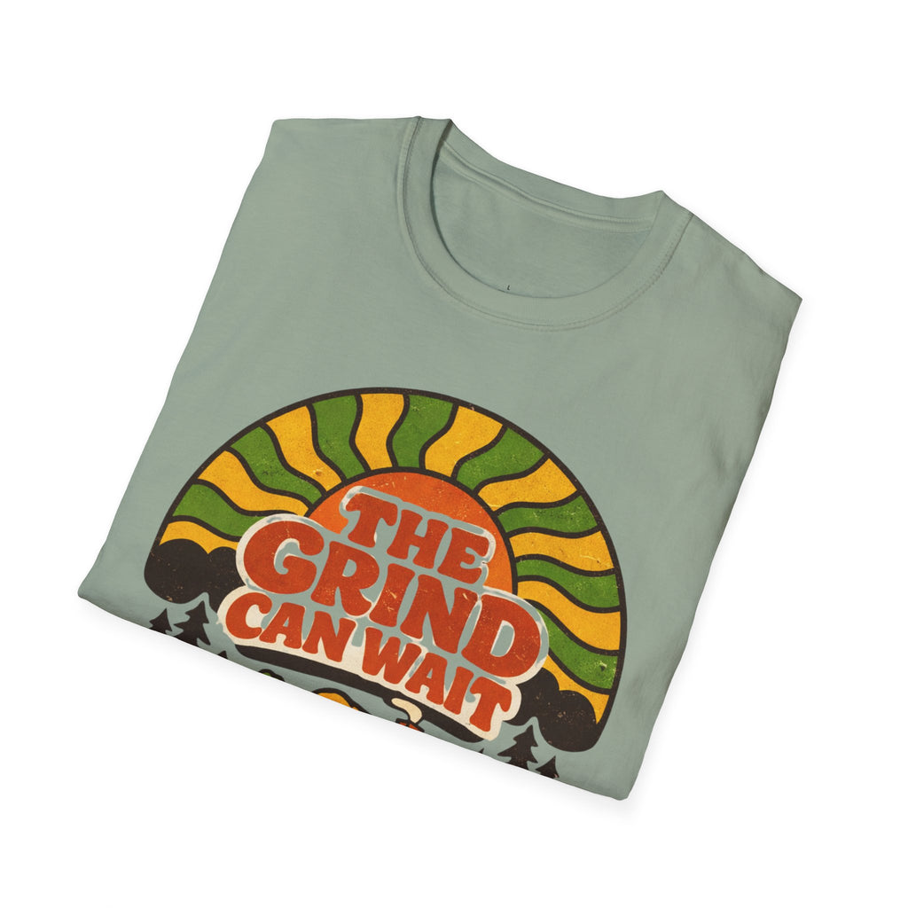 The Grind Can Wait T-Shirt