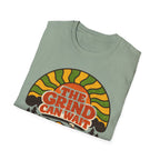 The Grind Can Wait T-Shirt