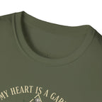My Heart is a Garden, My Mind is a War T-Shirt