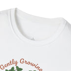 Gently Growing at My Own Pace T-Shirt