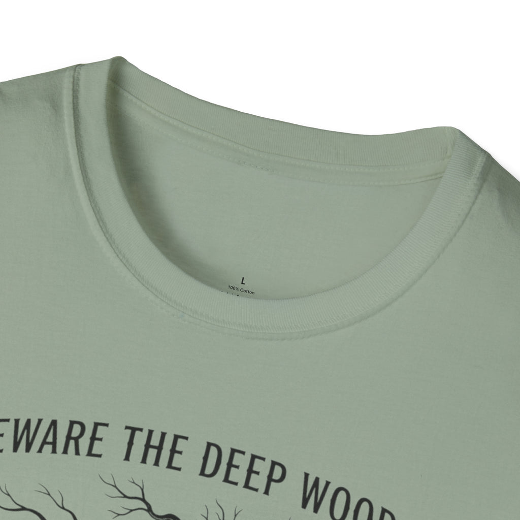 Beware the Deep Woods T-Shirt