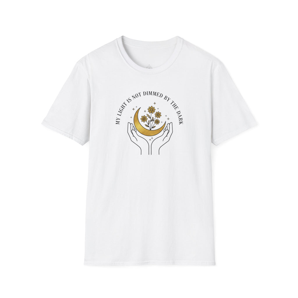 My Light Is Not Dimmed By The Dark T-Shirt